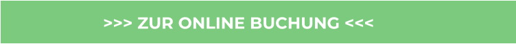 >>> ZUR ONLINE BUCHUNG <<<