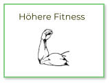 Höhere Fitness
